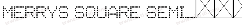 MERRYS Square Semi字体转换